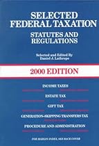 Selected Federal Taxation Statutes and Regulations: 2000