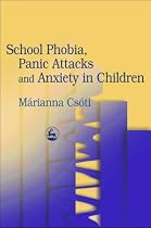 School Phobia, Panic Attacks and Anxiety in Children