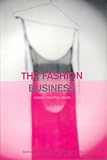 The Fashion Business: Theory, Practice, Image (Dress, Body, Culture Series)