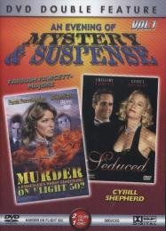 An Evening of Mystery & Suspense, Vol. 1 - Murder on Flight 502/Seduced
