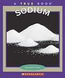 Sodium (True Books)