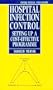 Hospital Infection Control: Setting Up With Minimal Resources (Oxford Medical Publications)