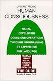 Understanding Human Consciousness