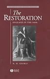 The Restoration: England in the 1660s (History of Early Modern England)