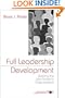 Full Leadership Development: Building the Vital Forces in Organizations (Advanced Topics in Organizational Behavior series)
