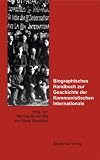 Bild zu: Biographisches Handbuch zur Geschichte der Kommunistischen Internationale: Ein deutsch-russisches Forschungsprojekt