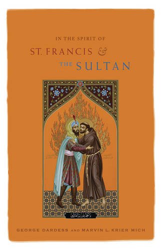 In the Spirit of St. Francis and the Sultan: Catholics and Muslims Working Together for the Common Good