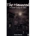 The Haunted: A Social History of Ghosts
