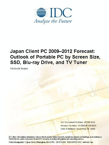 Japan Client PC 20092012 Forecast: Outlook of Portable PC by Screen Size, SSD, Blu-ray Drive, and TV Tuner