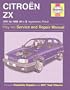 Citroen Zx Petrol/Service and Repair Manual (Haynes Service and Repair Manuals)