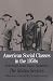 American Social Classes in the 1950s: Selections from Vance Packard's The Status Seekers (The Bedford Series in History and Culture)