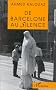 De Barcelone au silence--: Roman