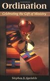 Ordination: Celebrating the Gift of Ministry
