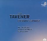 Music : Tavener: Eternity's Sunrise