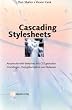 Cascading Stylesheets. Anspruchsvolle Websites mit CSS gestalten - Grundlagen, Designtechniken und Referenz