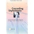 Cascading Stylesheets. Anspruchsvolle Websites mit CSS gestalten - Grundlagen, Designtechniken und Referenz