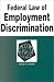 Books : Federal Law of Employment Discrimination in a Nutshell (Nutshell Series)