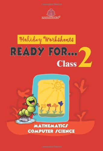 Holiday Worksheet Ready for Class II [MATHS & COMPUTER]
