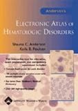 Review Lippincott Williams & Wilkins  / Anderson's Electronic Atlas of Hematologic Disorders