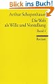 Die Welt als Wille und Vorstellung: BD 1