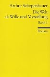 Die Welt als Wille und Vorstellung I: BD 1