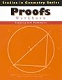 Proofs Workbook (Studies in Geometry Series)