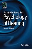An Introduction to the Psychology of Hearing
