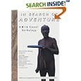 In Search of Adventure: A Wild Travel Anthology by  Brad Olsen