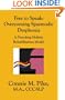 Free to Speak: Overcoming Spasmodic Dysphonia: A Non-Drug Holistic Rehabilitation Model