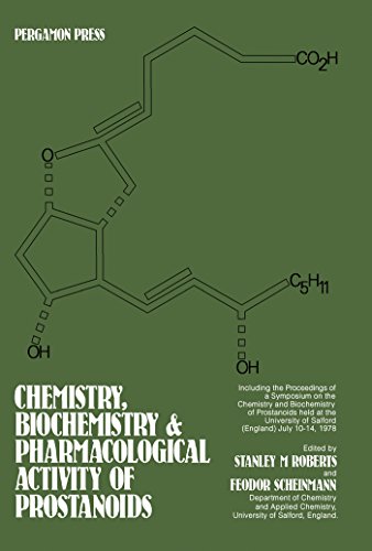 Chemistry, Biochemistry, and Pharmacological Activity of Prostanoids: Including the Proceedings of a Symposium on the Chemistry and Biochemistry of Prostanoids ... of Salford, England, 10-14 July 1978