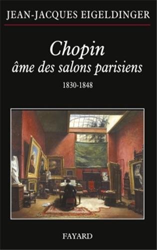 Chopin âme des salons parisiens