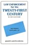 Law Enforcement for the Twenty-First Century: An Entry-Level Guide