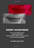 Merry Murderers: The Farcical (Re)Figuration of the Femme Fatale in Maurine Dallas Watkins Chicago (1927) and its Various Adaptations