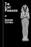 The lost Pharaohs