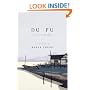Du Fu: A Life in Poetry