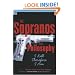The Sopranos and Philosophy: I Kill Therefore I Am (Popular Culture and Philosophy)