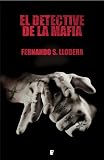 El detective de la mafia (B DE BOOKS) (La Trama)