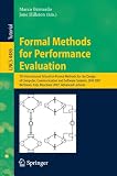 Formal Methods for Performance Evaluation: 7th International School on Formal Methods for the Design of Computer, Communication, and Software Systems, ... / Programming and Software Engineering)
