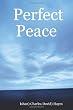 Perfect Peace: An Introduction To Your Natural State