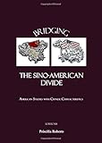 Bridging the Sino-American divide : American studies with Chinese characteristics