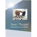 Jean Nouvel - The Aesthetics of Wonder (NTSC)