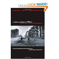 A Small Corner of Hell: Dispatches from Chechnya