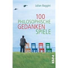 100 philosophische Gedankenspiele