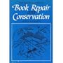 The Practical Guide to Book Repair and Conservation