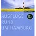 Ausfl�ge rund um Hamburg: Die sch�nsten Ausflugsziele in Norddeutschland