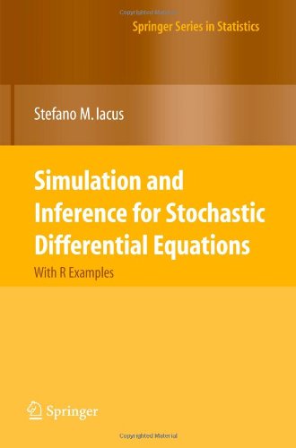Simulation and Inference for Stochastic Differential Equations: With R Examples (Springer Series in Statistics)