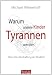 Warum unsere Kinder Tyrannen w