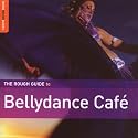 Rough Guide To Bellydance Cafe