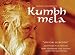 Kumbh Mela: Songs of the River (Institutional Use - University/College)