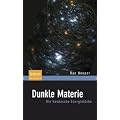 Dunkle Materie: Die kosmische Energiel�cke